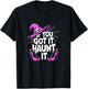 If You've Got It Haunt It Halloween Party T-Shirt - T-Shirt | Black