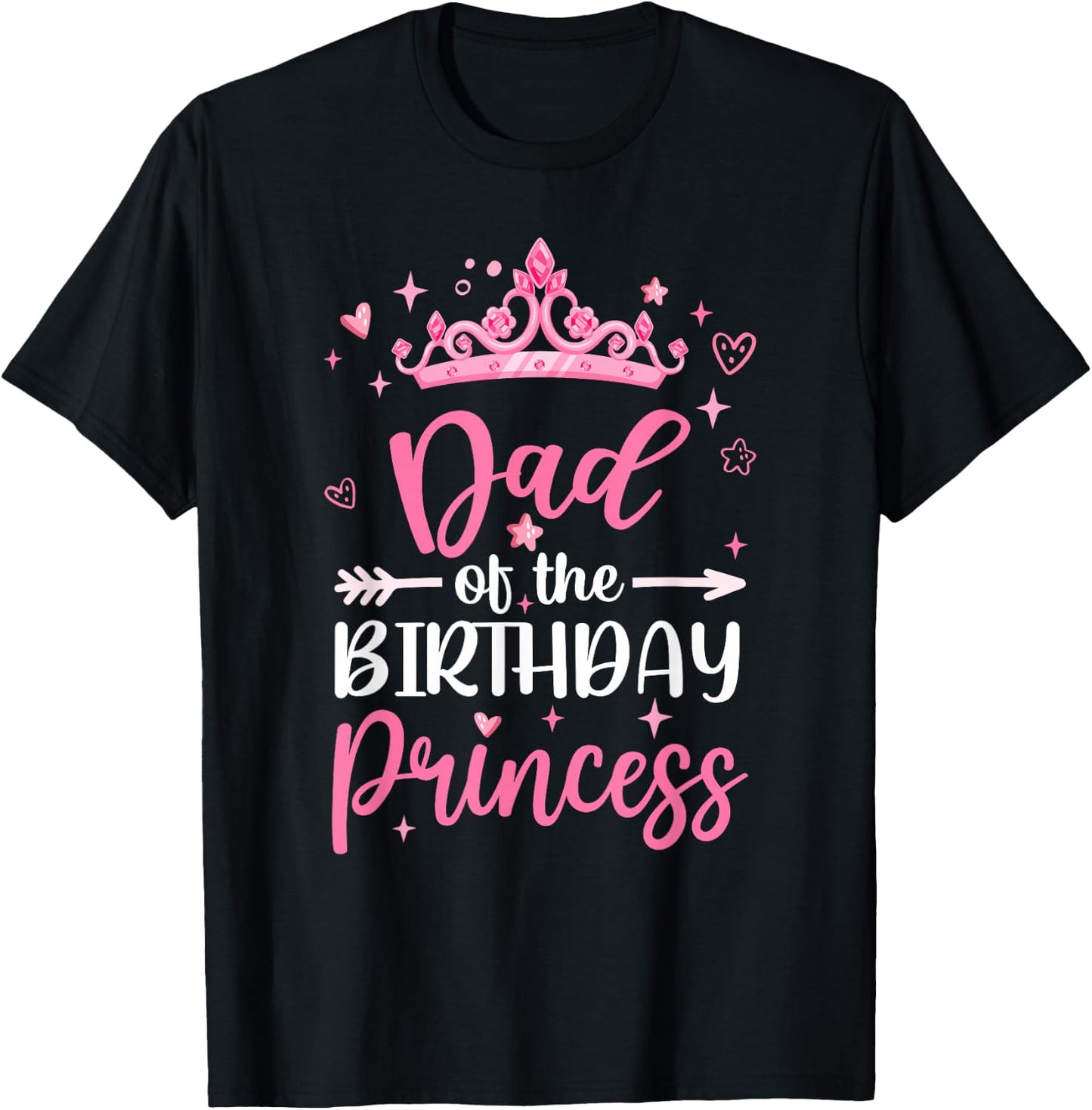 Dad Of The Birthday Princess Birthday Girl Kid Family T-Shirt - T-Shirt | Black
