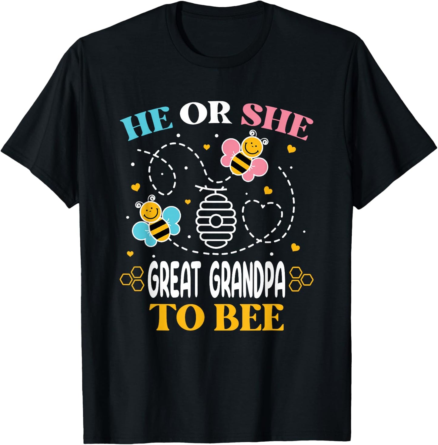 He Or She Great Grandpa to Bee Gender Baby Reveal T-Shirt - T-Shirt | Black