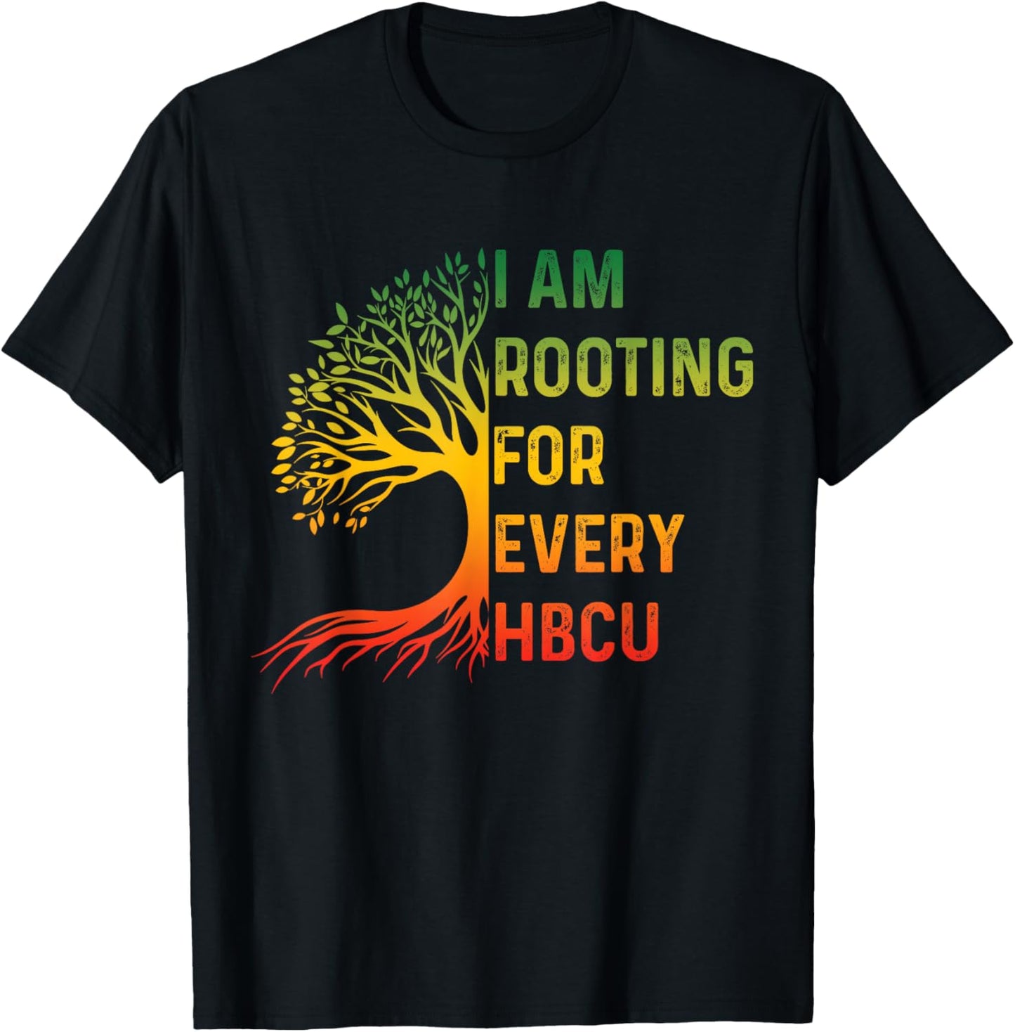 HBCU Black History Month I'm Rooting for Every HBCU Educated T-Shirt - T-Shirt | Black