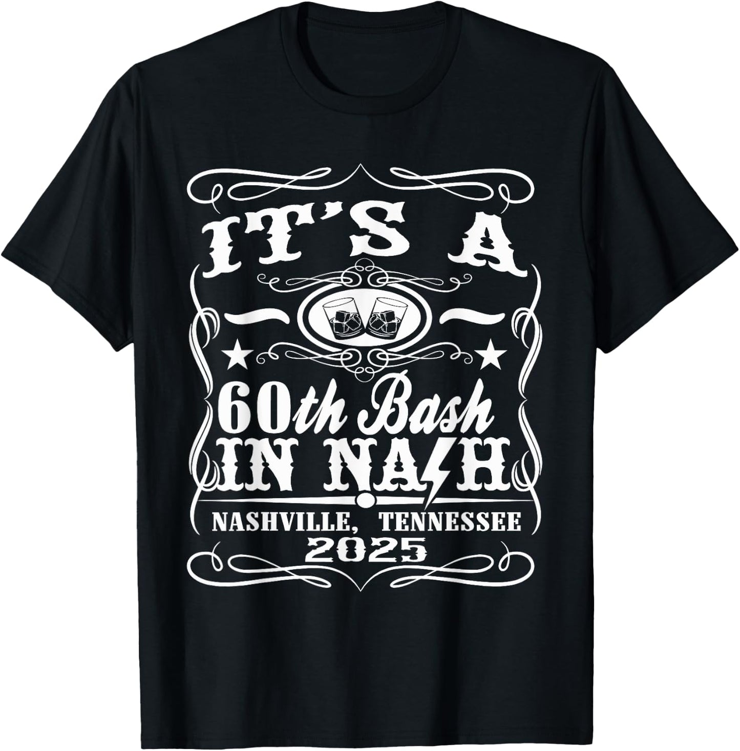It's A Nashville 60th Birthday T-Shirt - T-Shirt | Black