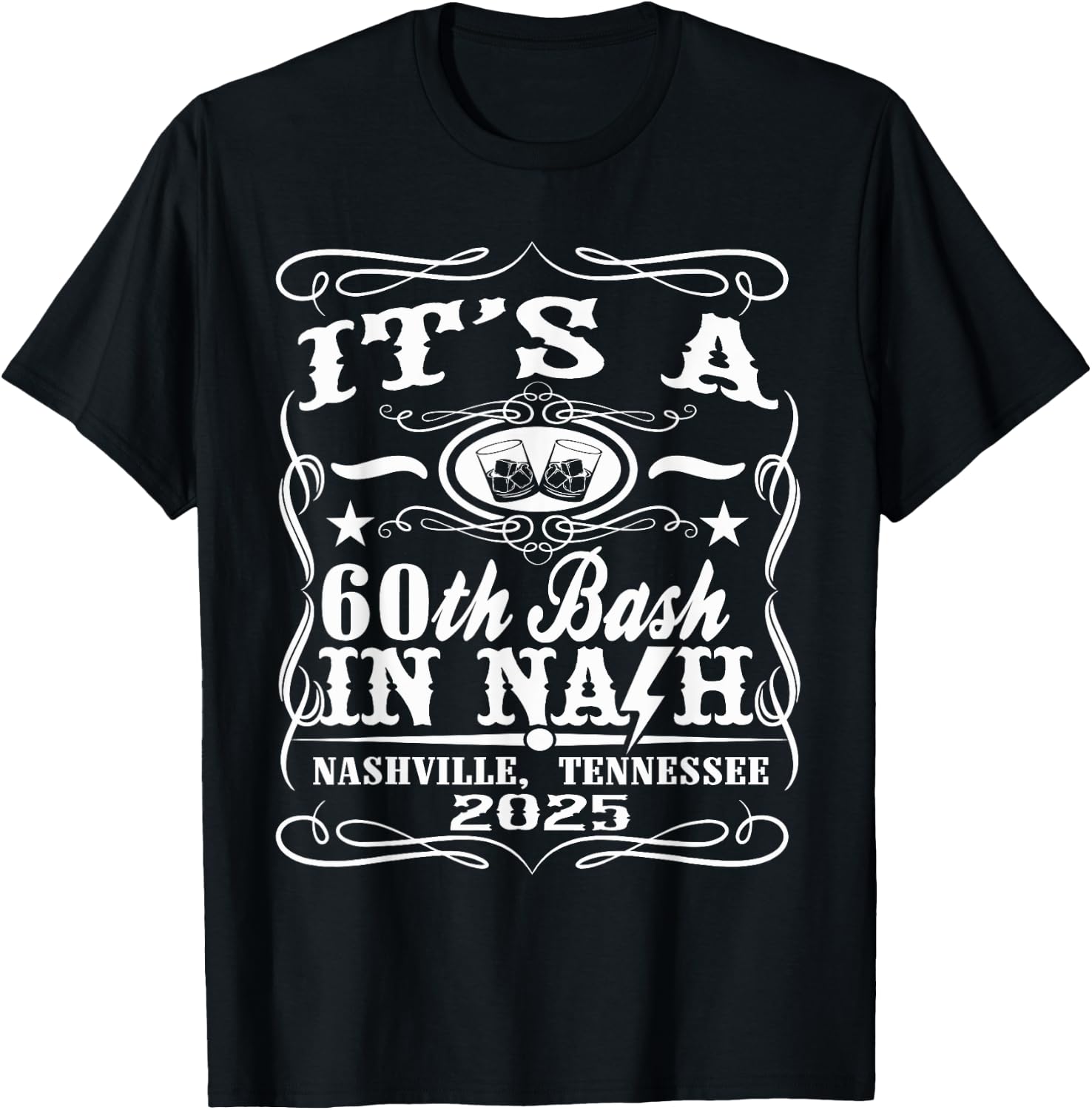 It's A Nashville 60th Birthday T-Shirt - T-Shirt | Black