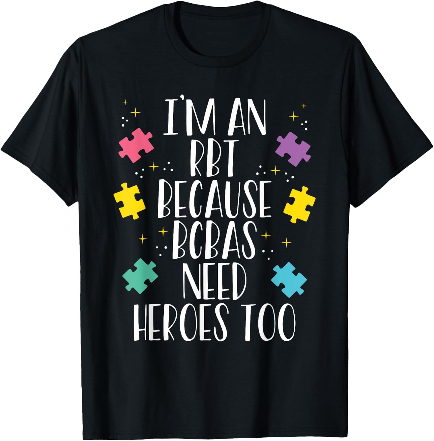 Registered Behavioral Technician ABA Therapist RBT T-Shirt - T-Shirt | Black