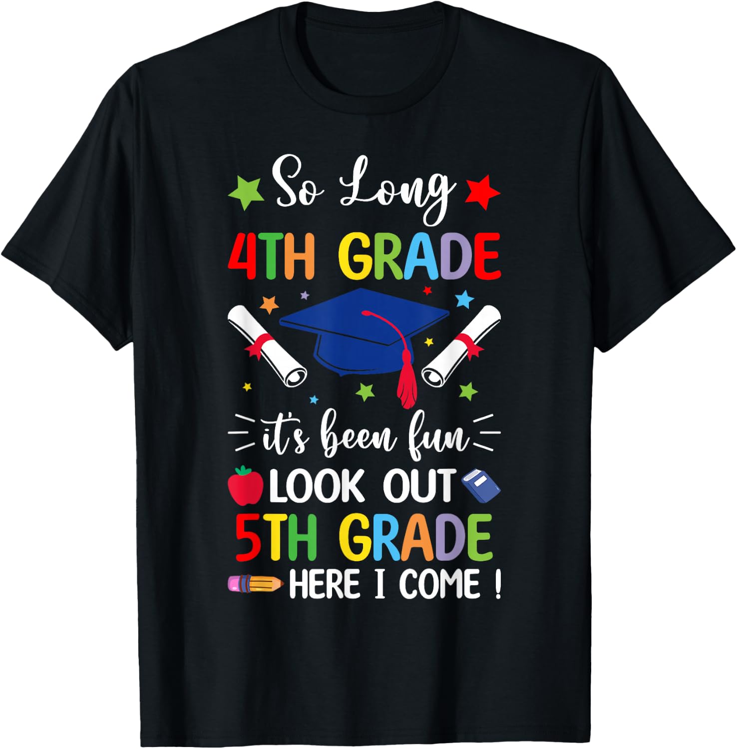 So Long 4th Grade Graduation 5th Grade Here I Come 2024 T-Shirt - T-Shirt | Black