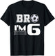 Bro Im 6 Year Old Boy Birthday or Girl 6th Birthday Party T-Shirt - T-Shirt | Black