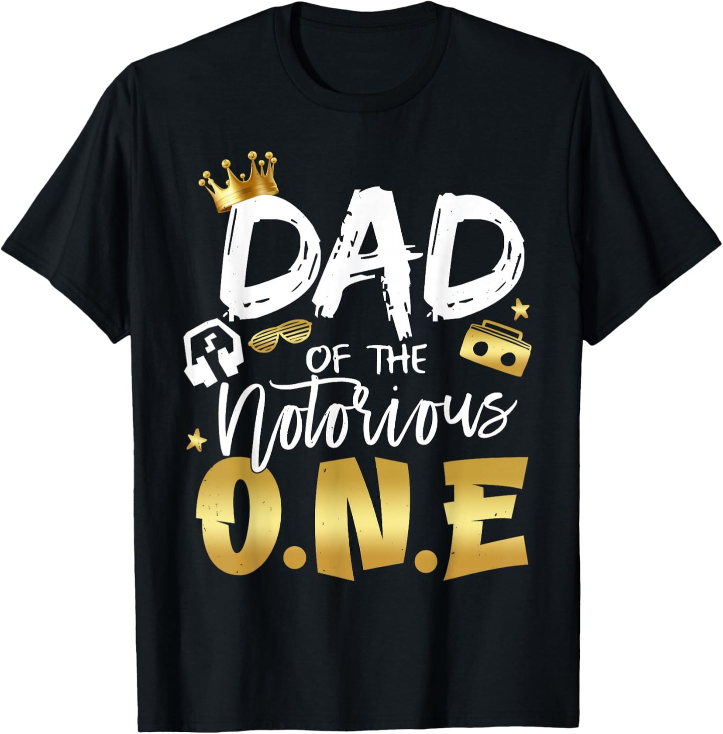 Dad Of The Notorious One Old School 1st Hip Hop Birthday T-Shirt - T-Shirt | Black