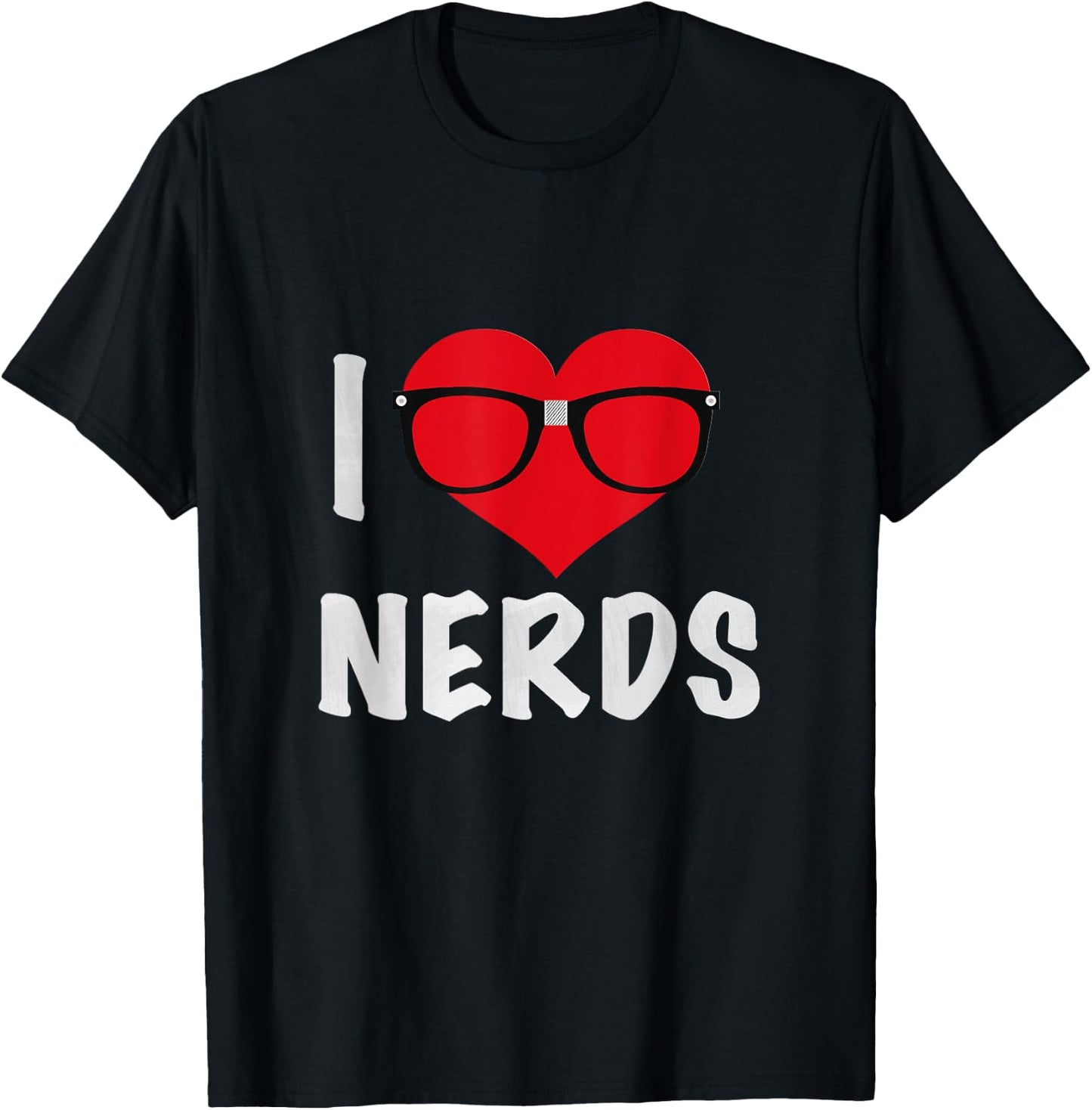 Funny I Love Nerds T-Shirt - T-Shirt | Black