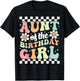 Aunt of The Birthday Girl Cute Family Groovy Birthday Party T-Shirt - T-Shirt | Black