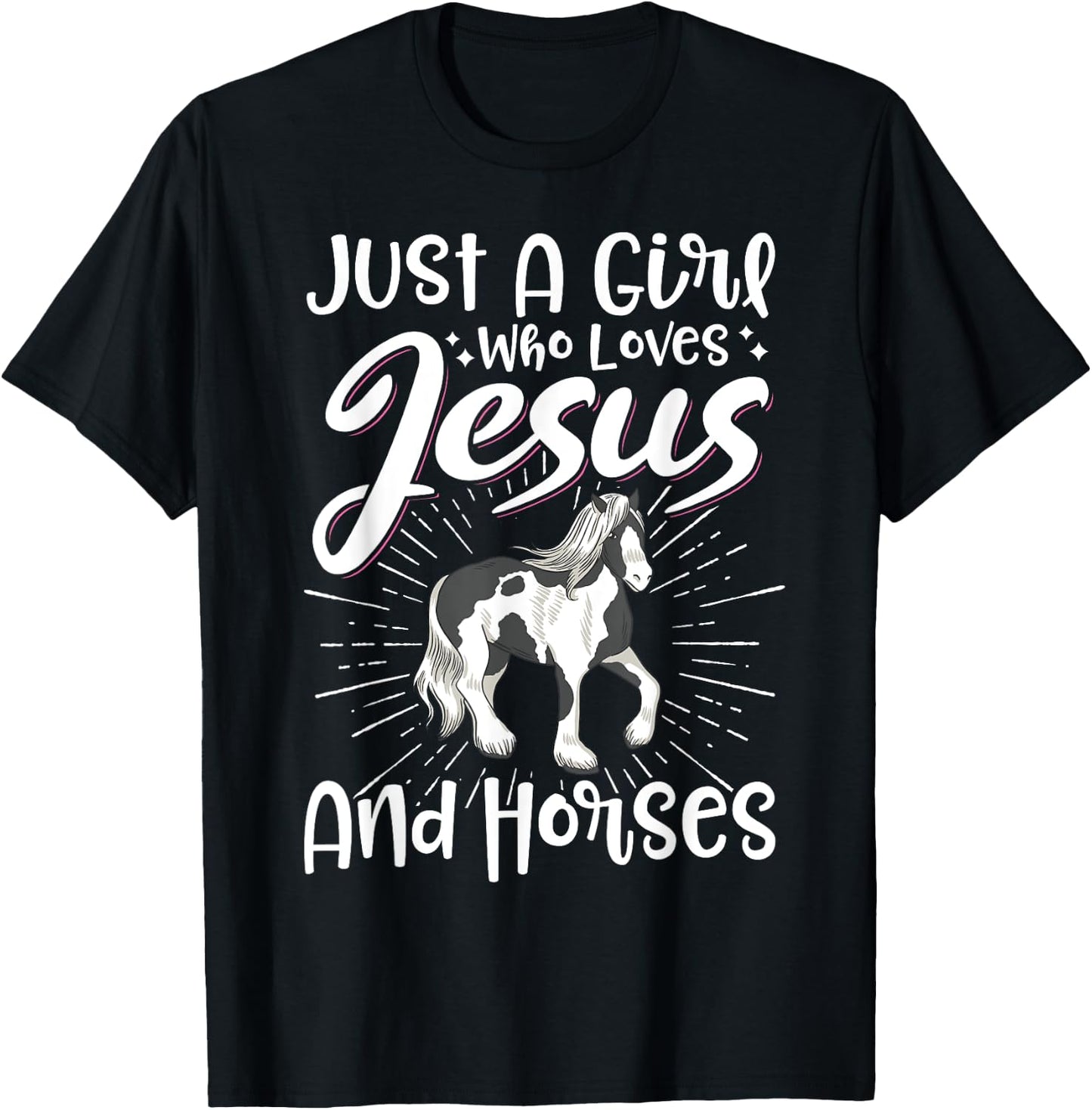 Just A Girl Who Loves Jesus And Horses T-Shirt - T-Shirt | Black