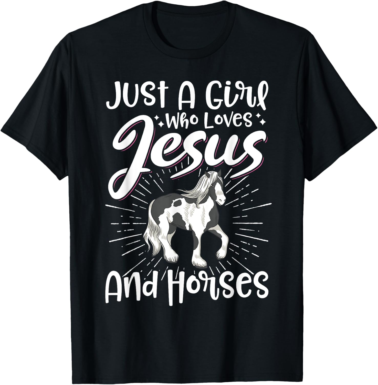 Just A Girl Who Loves Jesus And Horses T-Shirt - T-Shirt | Black