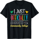 I Just Officially Graduated Community College Graduate T-Shirt - T-Shirt | Black