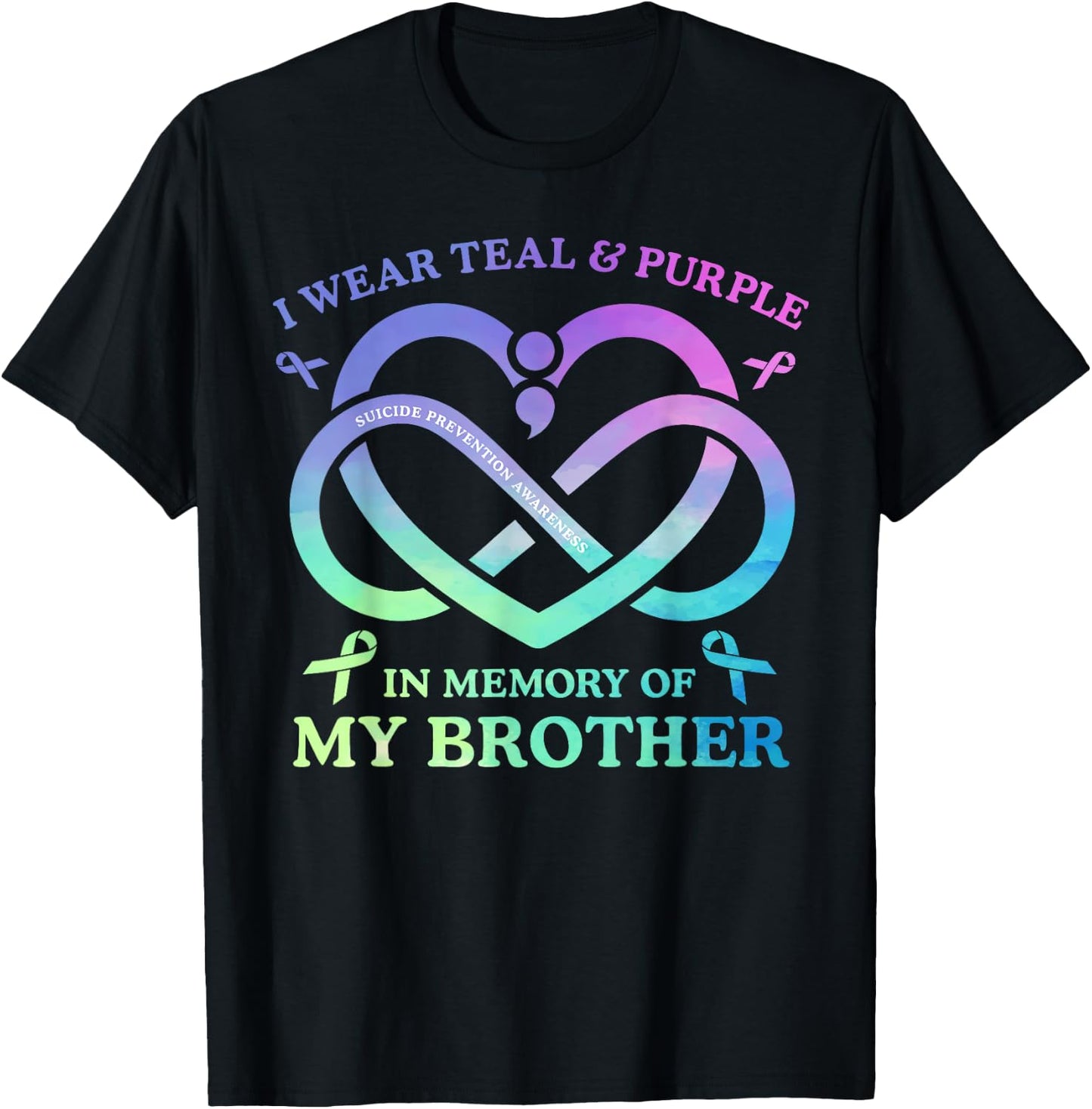 I Wear Teal & Purple Memory Of My Brother Suicide Prevention T-Shirt - T-Shirt | Black
