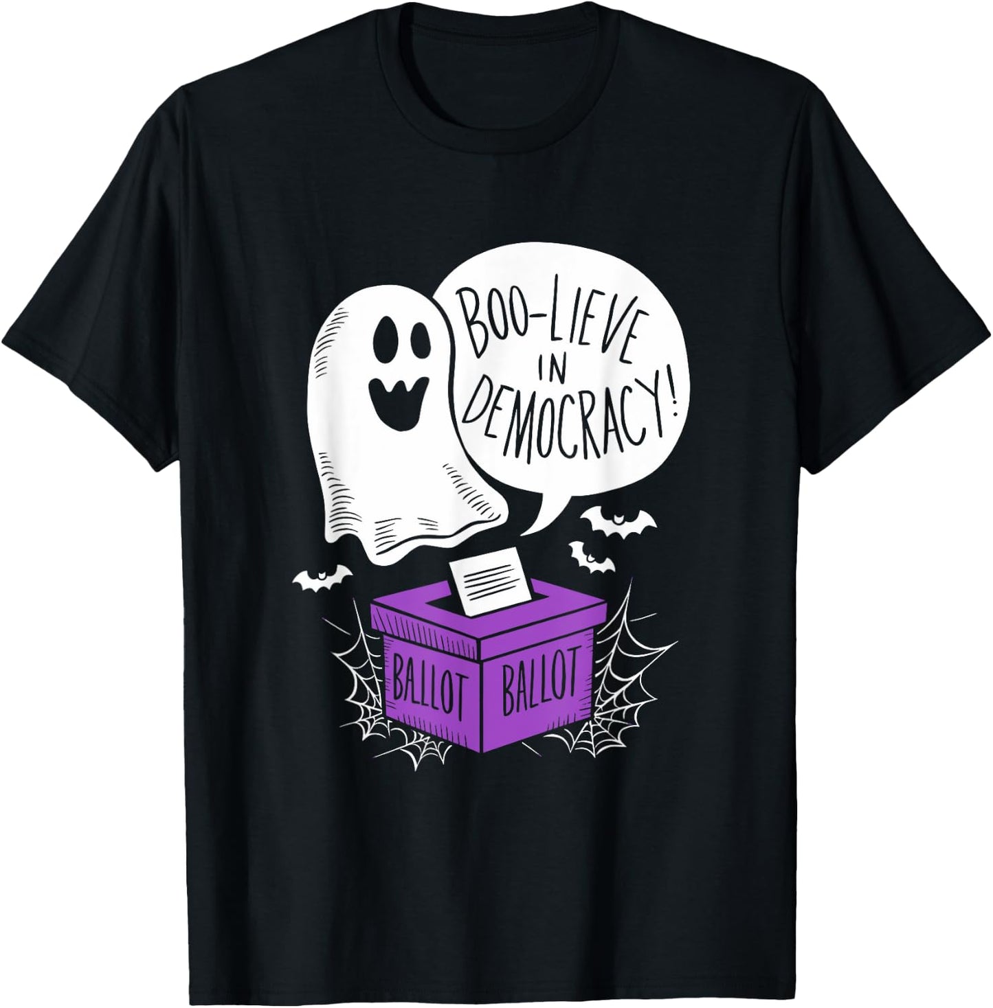 Boo-lieve Democracy Elections Halloween democracy voting T-Shirt - T-Shirt | Black