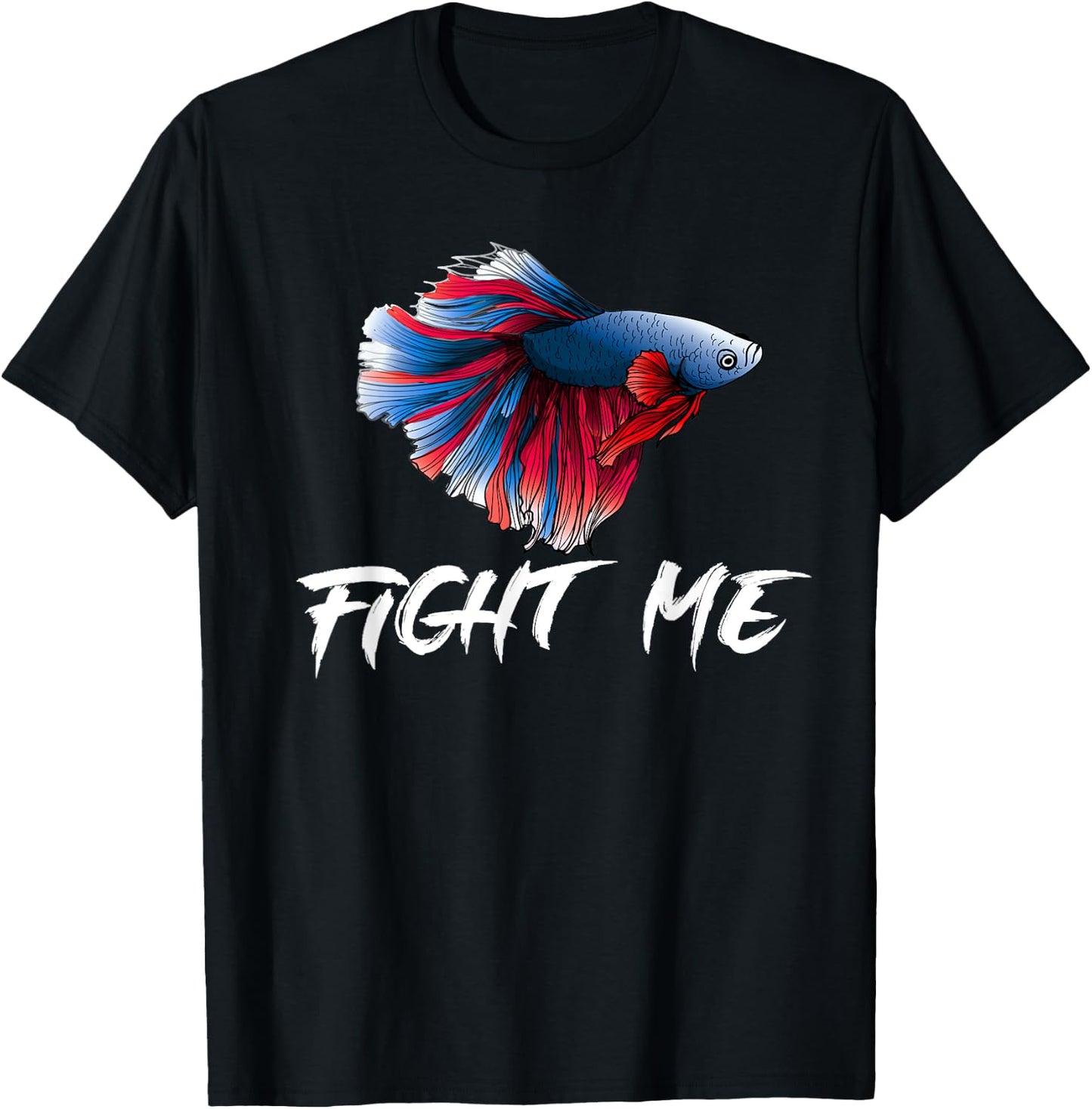 Betta Fish Shirt, Funny Fight Me Fish Tank Funny T-Shirt - T-Shirt | Black