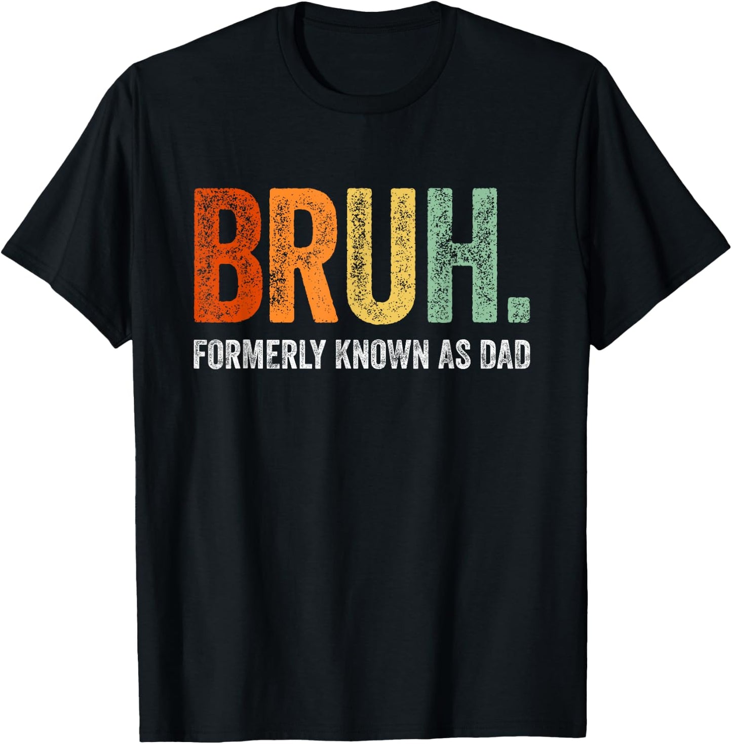 Retro Bruh Formerly Known As Dad Gifts Funny Father's Day T-Shirt - T-Shirt | Black
