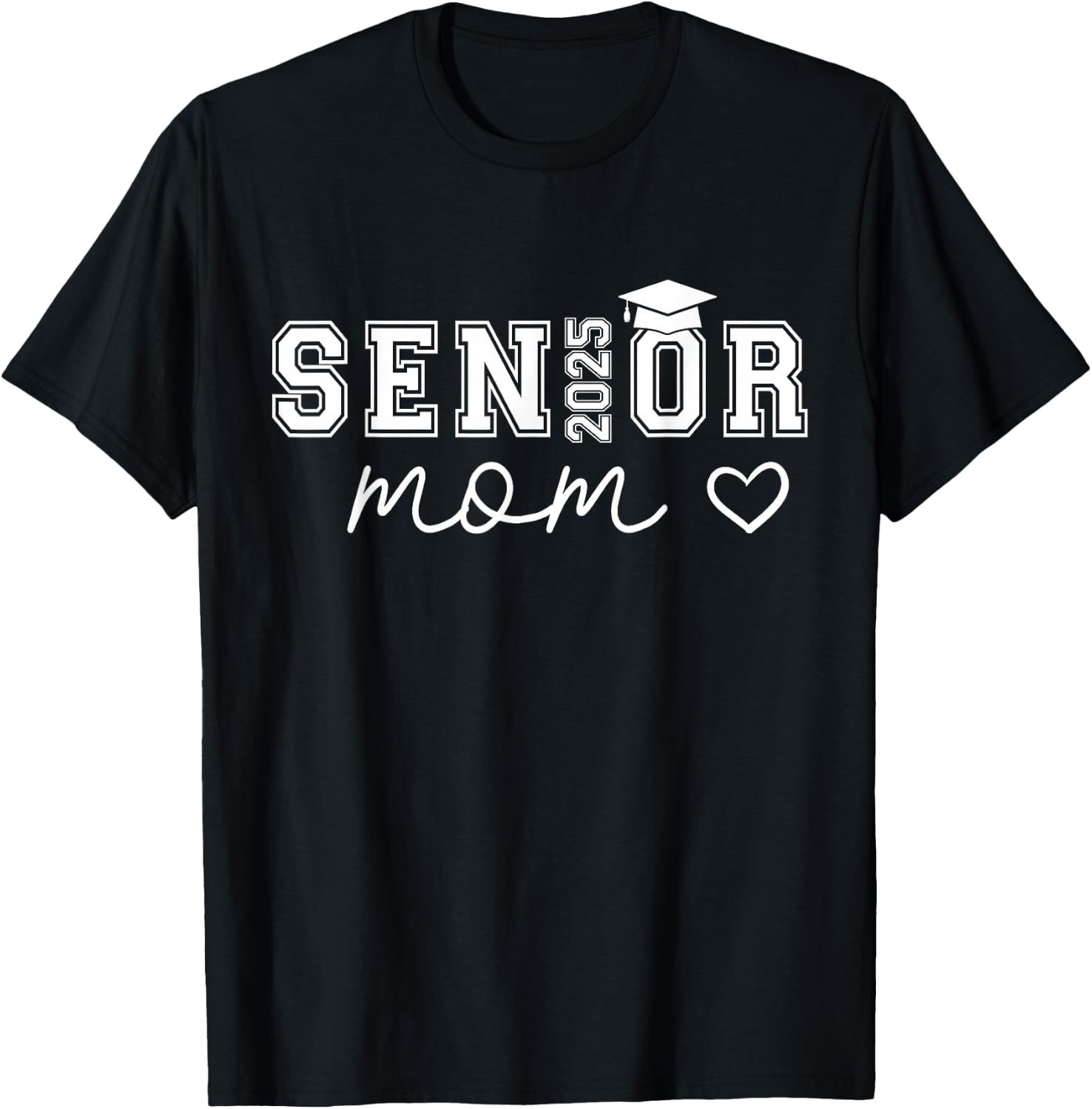 Mom Senior 2025 Proud Mom Of A Class Of 2025 Graduate T-Shirt - T-Shirt | Black
