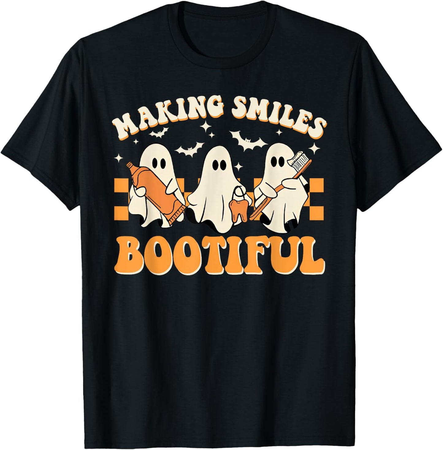 Making Smiles Bootiful Halloween Funny Ghost Dentist Dental T-Shirt - T-Shirt | Black