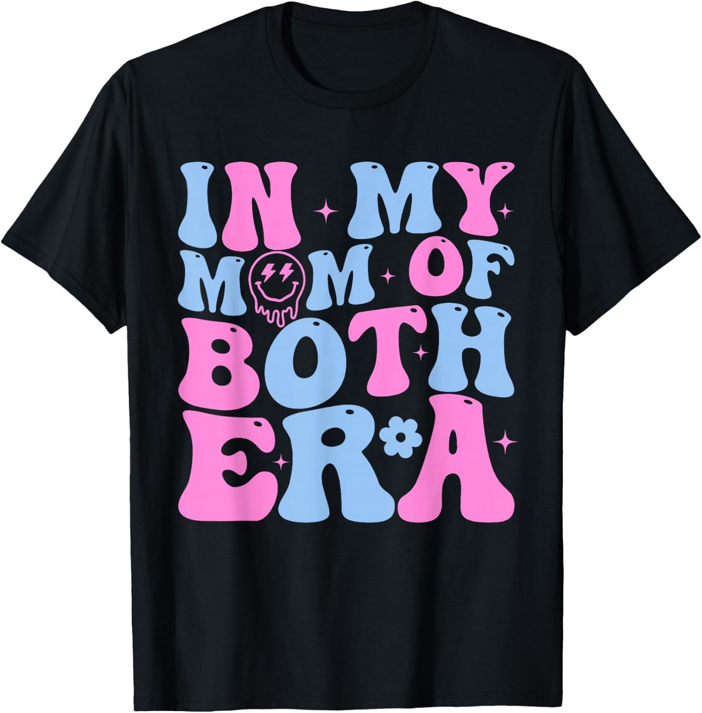 In My Mom Of Both Era Mama Of Both Mother Of Boy And Girl T-Shirt - T-Shirt | Black