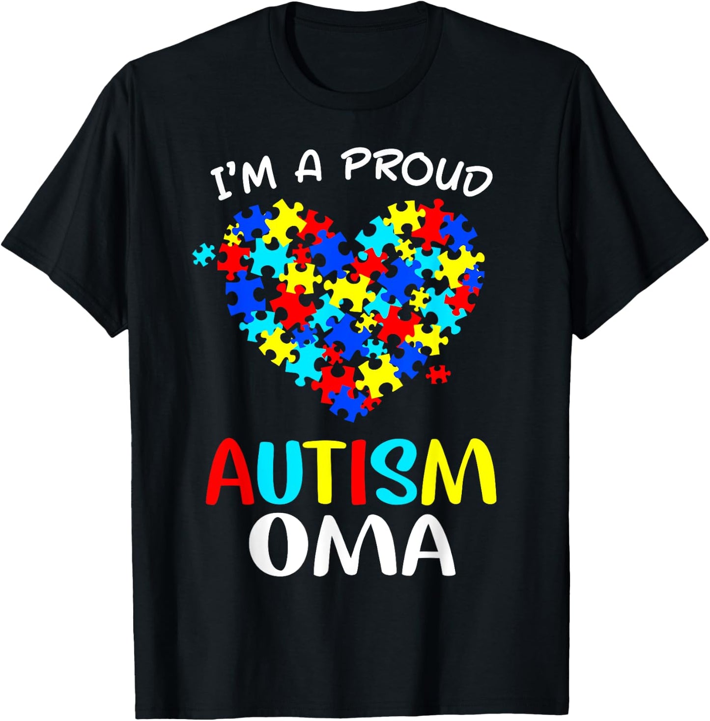 Proud Autism Oma Funny Autism Colorful Puzzle Heart T-Shirt - T-Shirt | Black