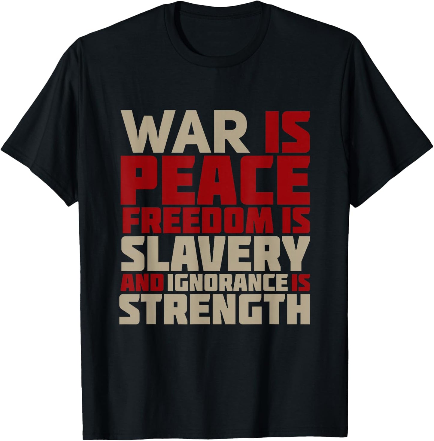 War is Peace Quote T-Shirt - T-Shirt | Black