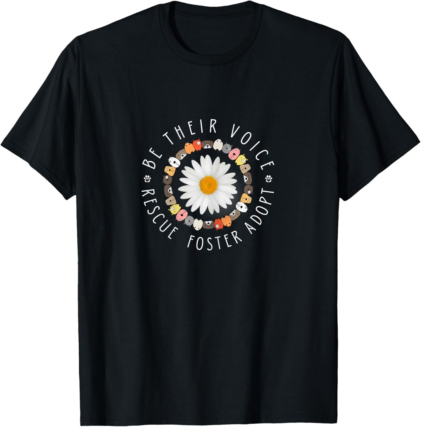 Cute Animal Rescue - Be Their Voice Rescue Foster Adopt T-Shirt - T-Shirt | Black