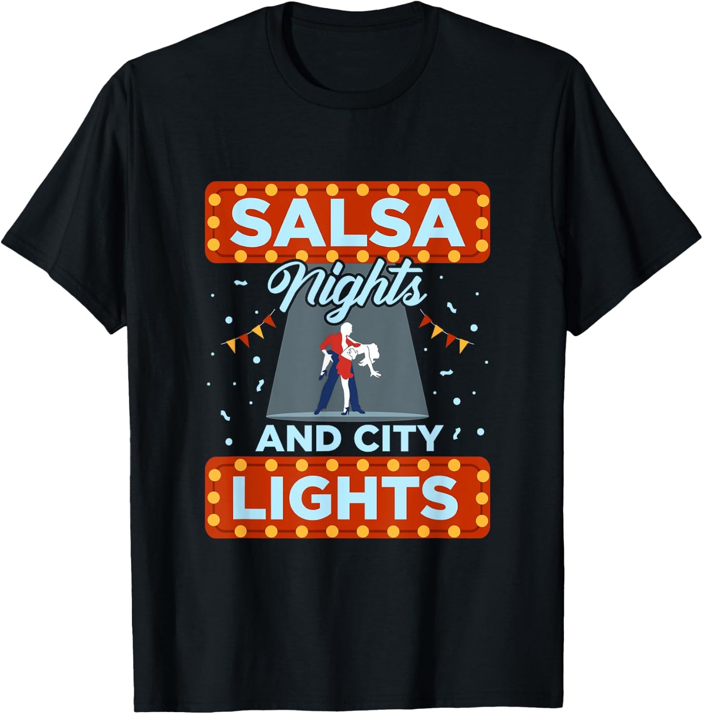 Salsa Nights And City Lights Latin Music Salsa Dance T-Shirt - T-Shirt | Black