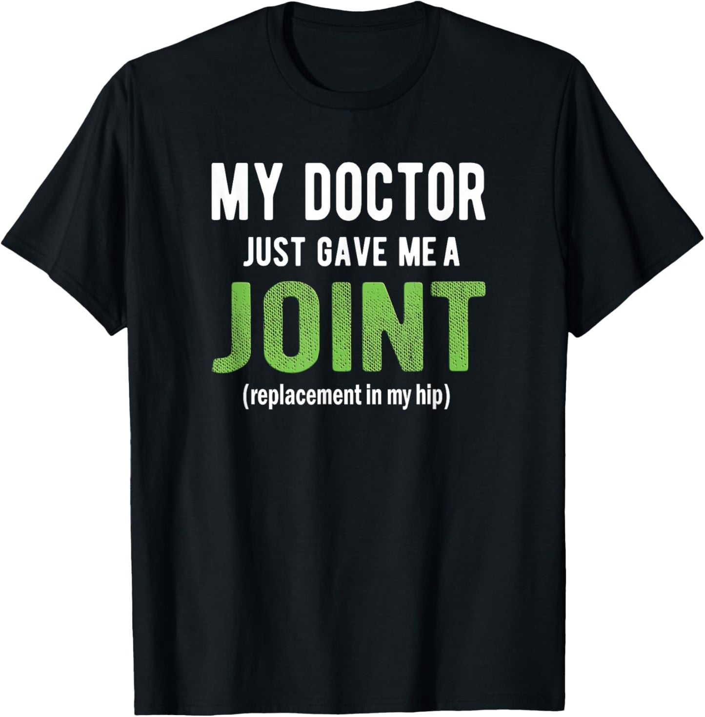 Hip Replacement Shirt, Funny After Surgery Gifts T-Shirt - T-Shirt | Black