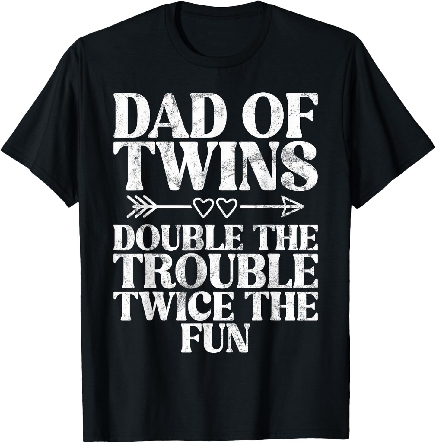 Dad of Twins double the Trouble twice the Fun Twin Dad T-Shirt - T-Shirt | Black