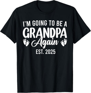 I'm Going to Be A Grandpa Again 2025 Promoted to Grandpa T-Shirt - T-Shirt | Black