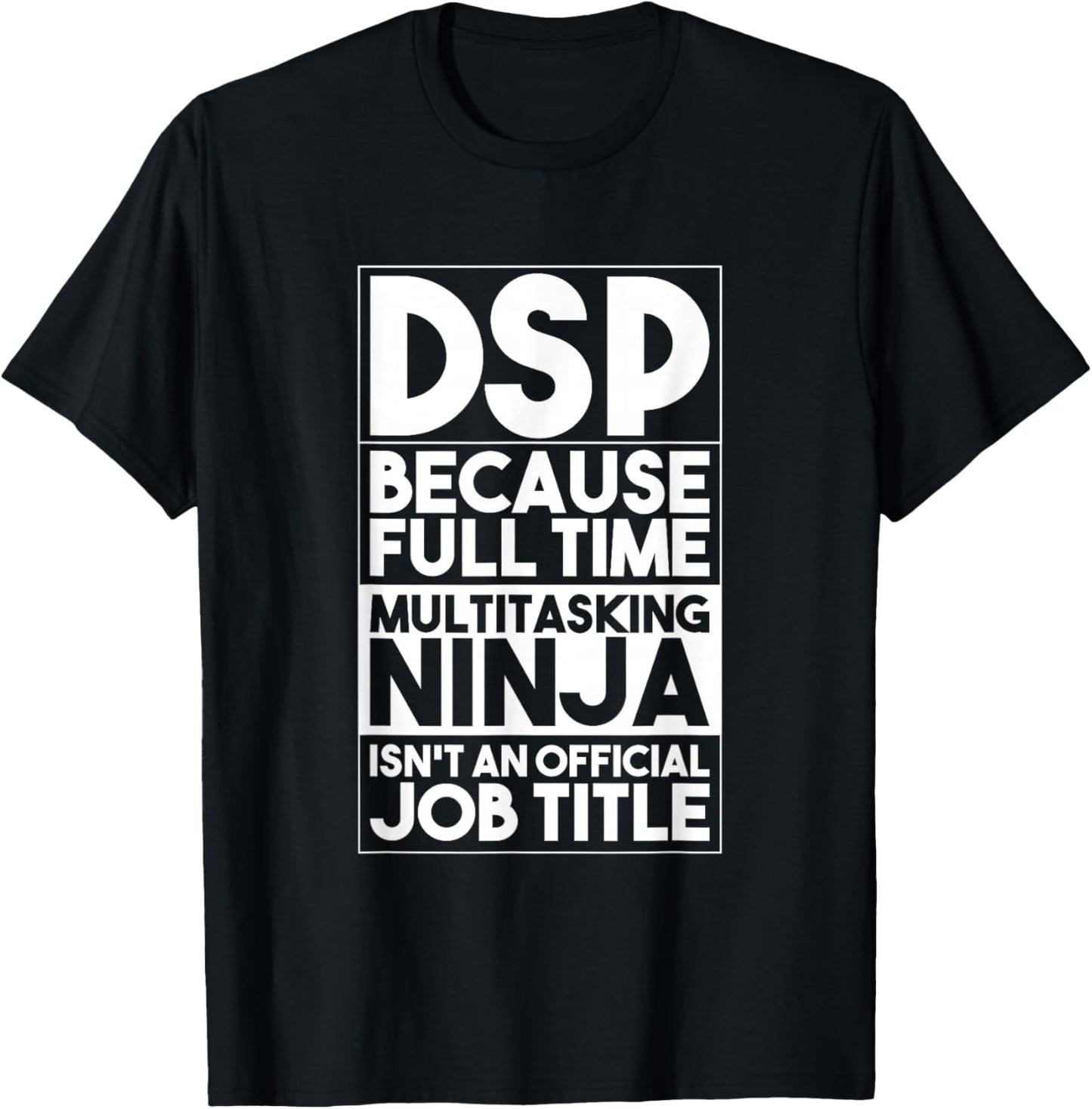 Direct Support Professional DSP Worker Caregiver Funny DSP T-Shirt - T-Shirt | Black