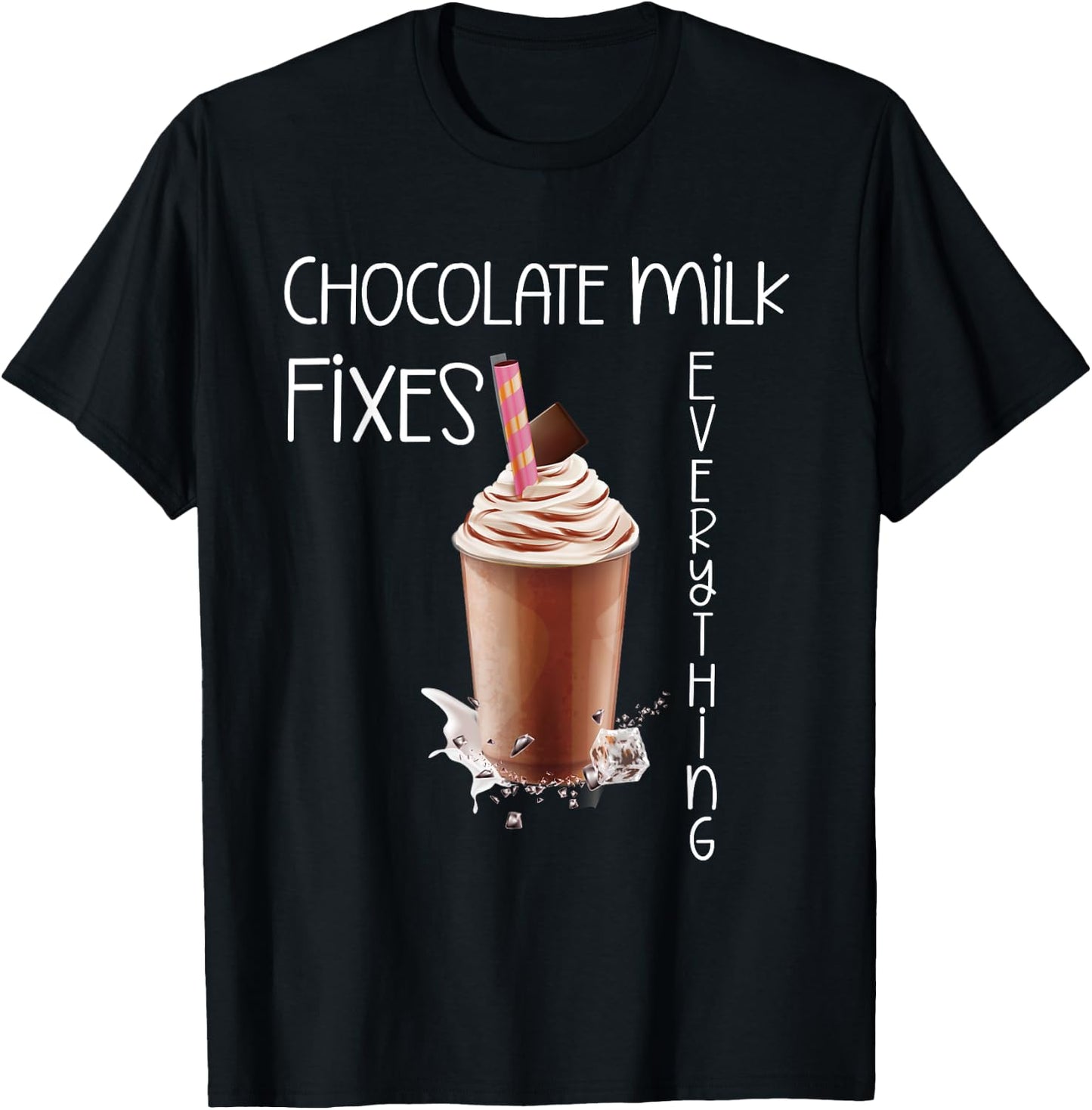 Chocolate Milk Lover Yummy Drinks I Love Chocolate Milk T-Shirt - T-Shirt | Black