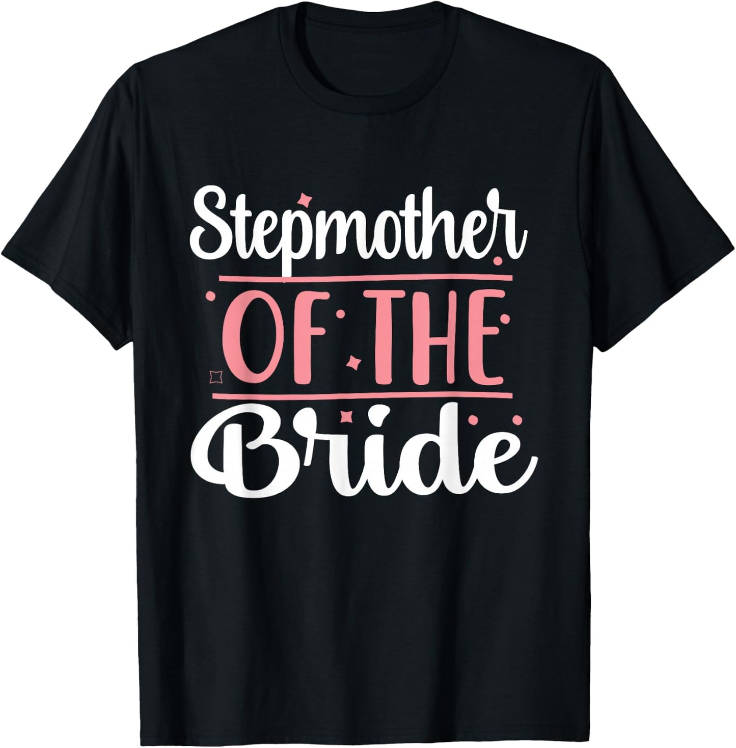 Stepmother Bridal Shower Wedding flowers Stepmom of Bride T-Shirt - T-Shirt | Black