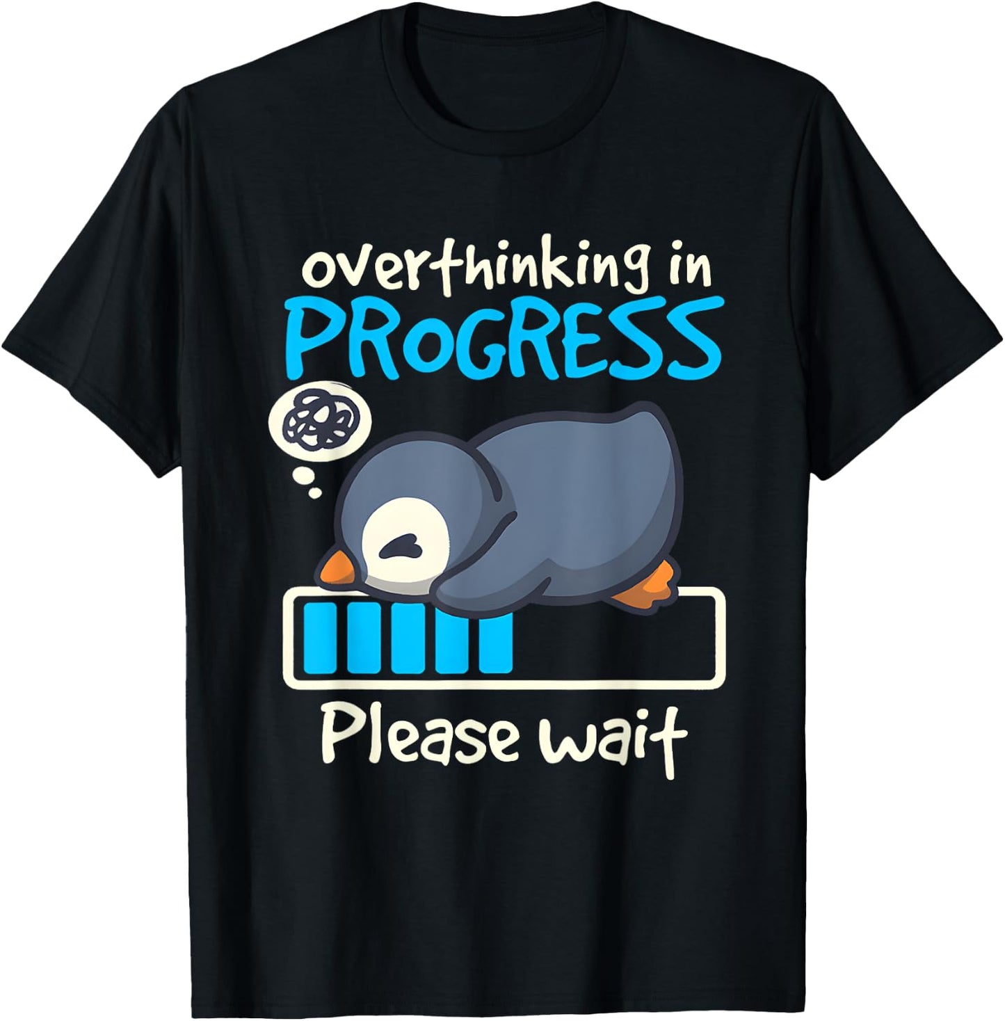 Penguin Overthinking In Progress Low Battery Please Wait T-Shirt - T-Shirt | Black