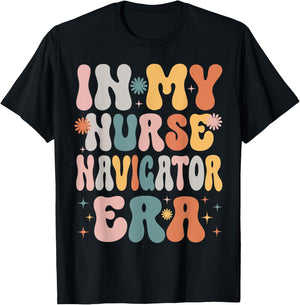 In My Nurse Navigator Era Funny Women Christmas Presents T-Shirt - T-Shirt | Black