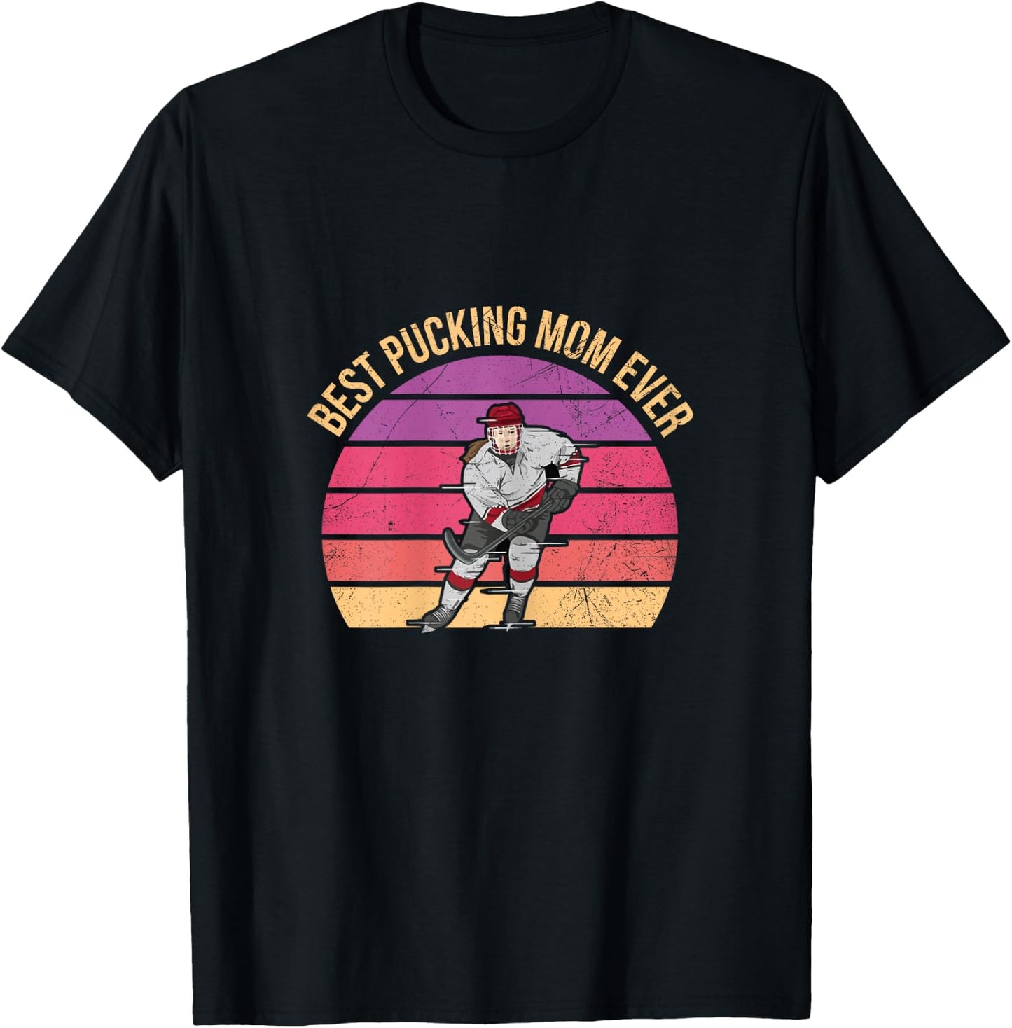 Best Pucking Mom ever Funny Pun for your Ice Hockey Mom T-Shirt - T-Shirt | Black