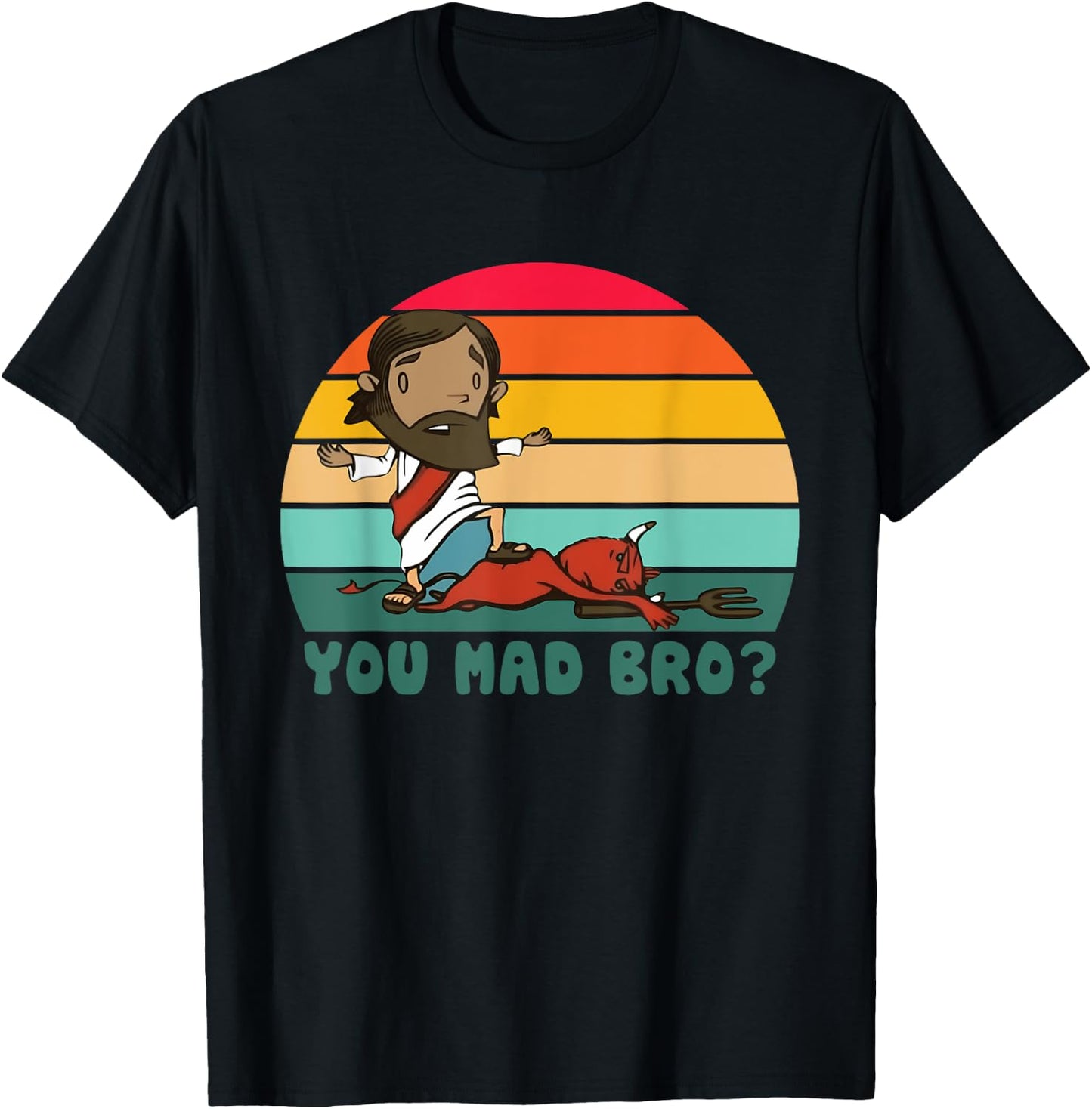 You Mad Bro? Christ Jesus Christian Vintage Design T-Shirt - T-Shirt | Black