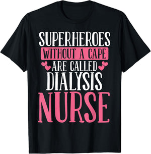Dialysis Nurse Superhero Nephrology Tech Appreciation Week T-Shirt - T-Shirt | Black