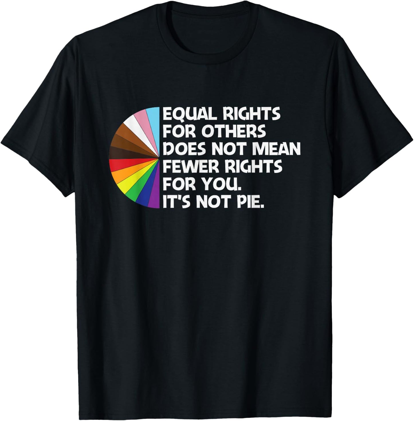Equal Rights for Others Does Not Mean Fewer Rights for You T-Shirt - T-Shirt | Black