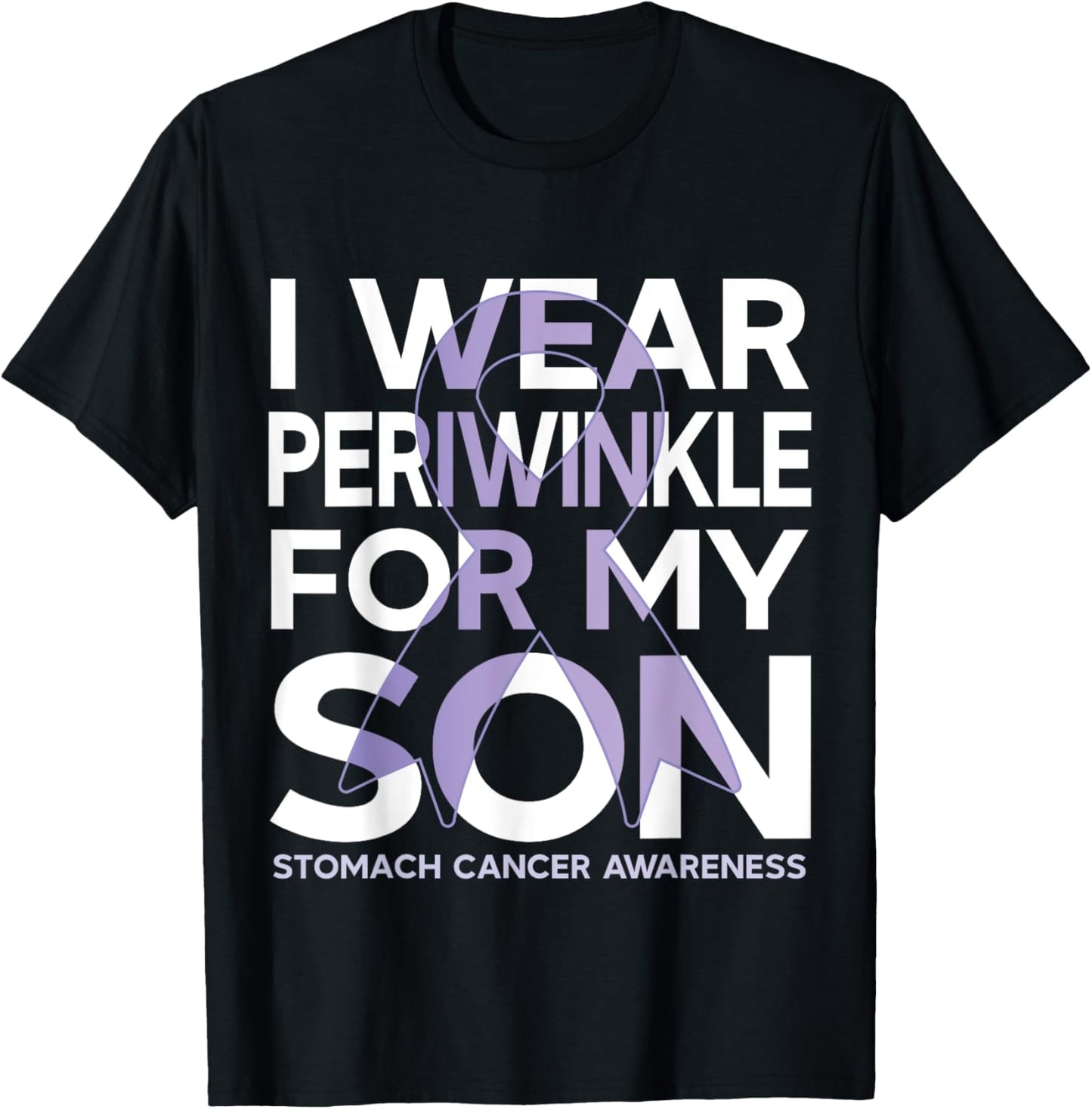 I Wear Periwinkle Ribbon For my Son Stomach Cancer Awareness T-Shirt - T-Shirt | Black