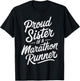 Proud Sister of a Marathon Runner Design for Family Support T-Shirt - T-Shirt | Black