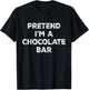 Pretend I'm A Chocolate Bar Lazy Halloween Costume T-Shirt - T-Shirt | Black