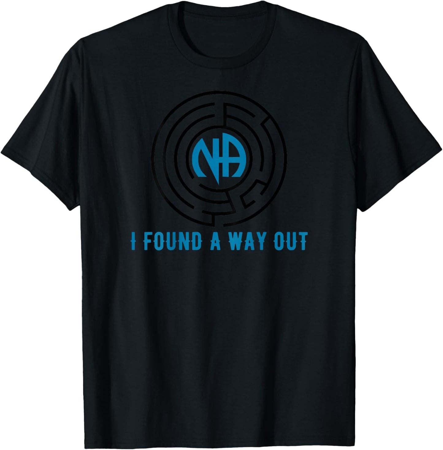 Back Print I Found A Way Out Maze NA Narcotics Anonymous T-Shirt - T-Shirt | Black