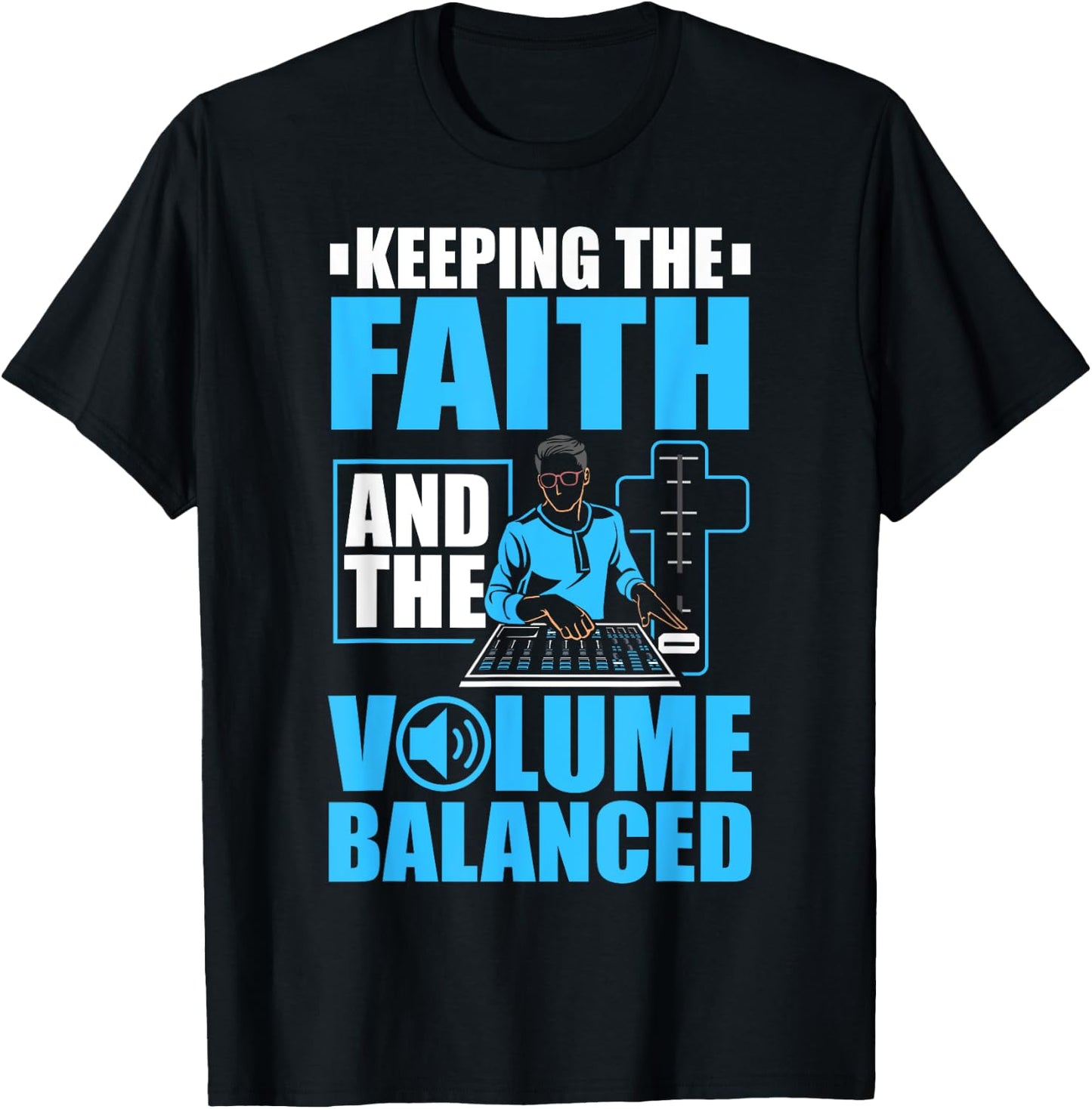Recording Engineer Audio Church Sound Tech Church Sound Guy T-Shirt - T-Shirt | Black