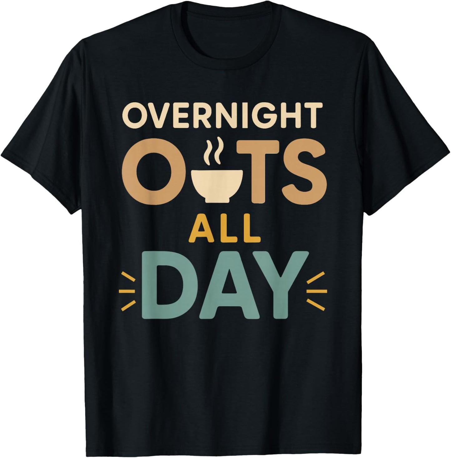 Oatmeal Breakfast Culture Overnight Oats Baked Oats Gift T-Shirt - T-Shirt | Black