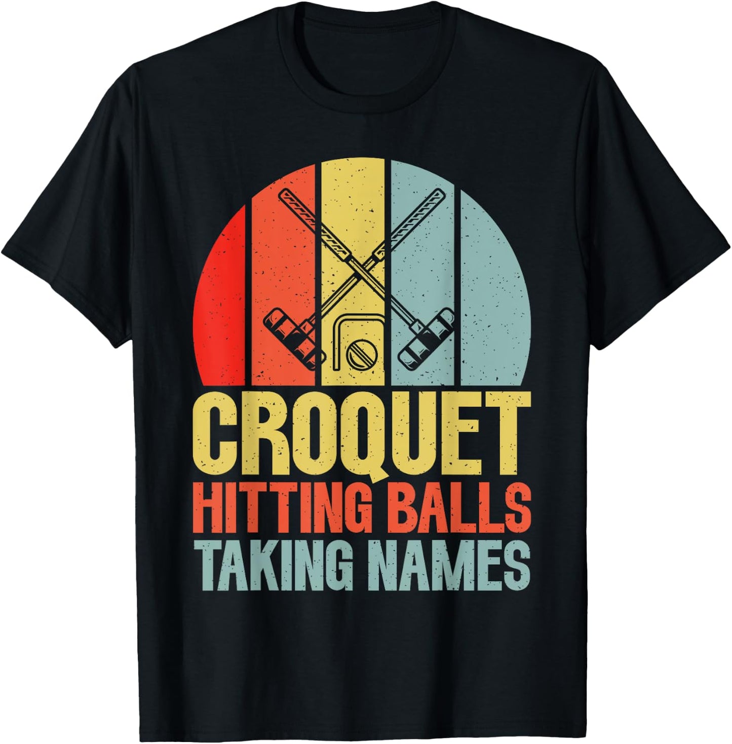 Croquet Hitting Balls Taking Names Croquet T-Shirt - T-Shirt | Black