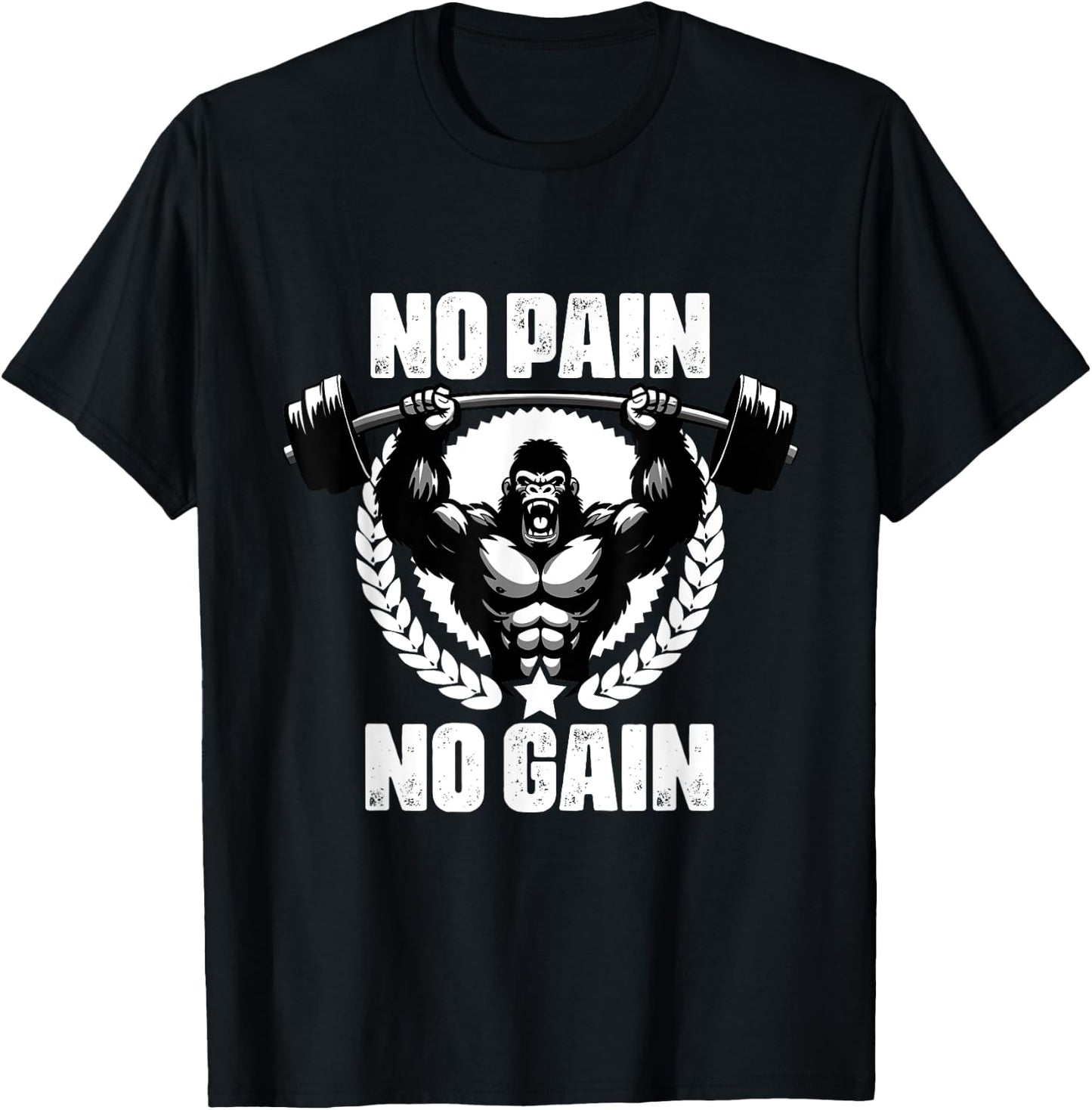 No Pain No Gain Weightlift Workouts Gym Quotes Gym Fitness T-Shirt - T-Shirt | Black
