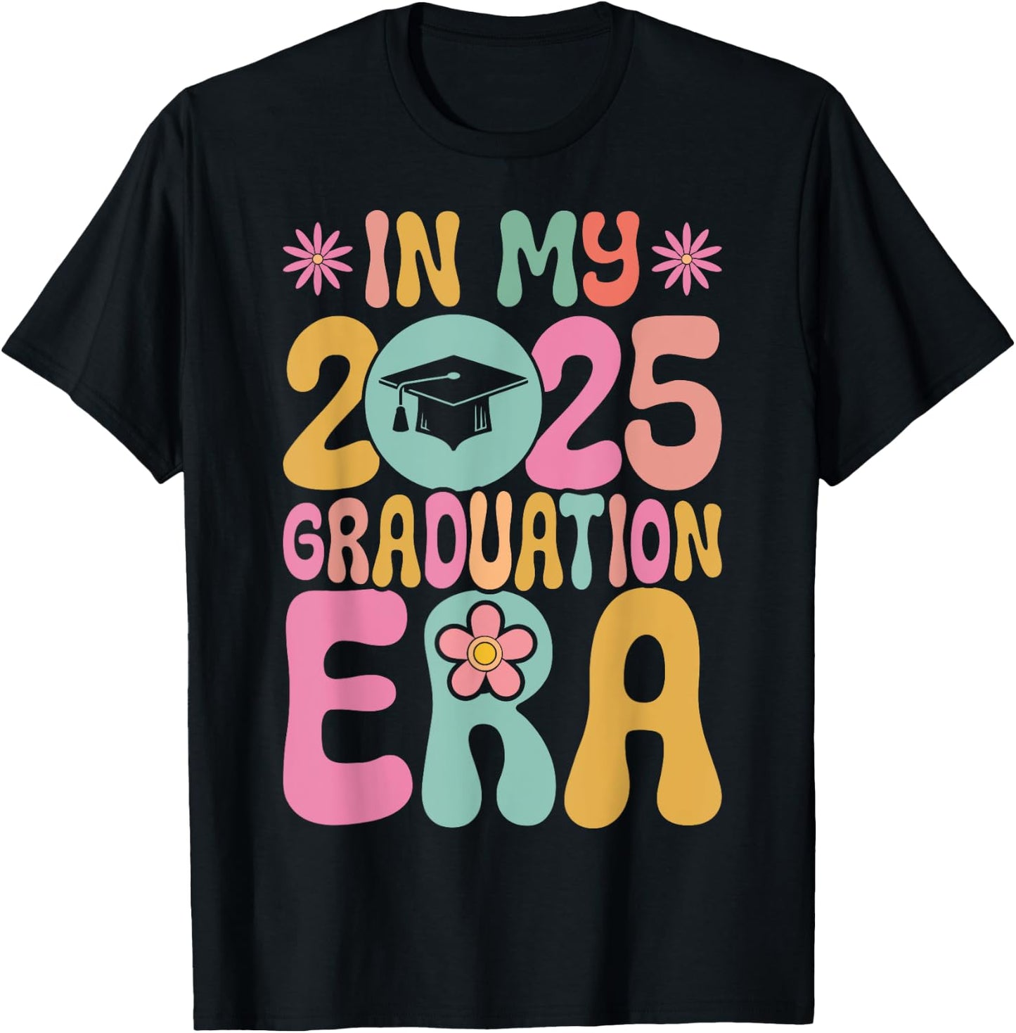 In My Graduation Era Class Of 2025 School Graduation T-Shirt - T-Shirt | Black