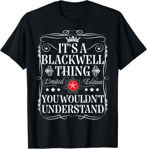 Blackwell Name Its A Blackwell Thing You Wouldn't Understand T-Shirt - T-Shirt | Black