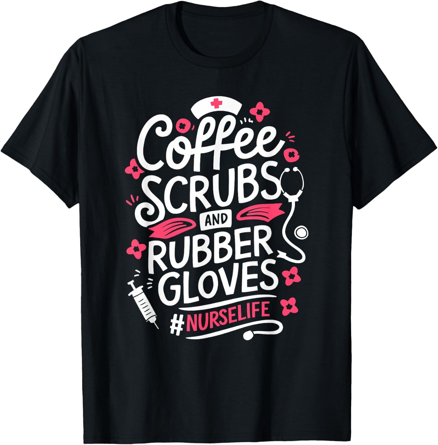 Nurse Medical Hospital Humor Coffee Lover Gift & T-Shirt - T-Shirt | Black