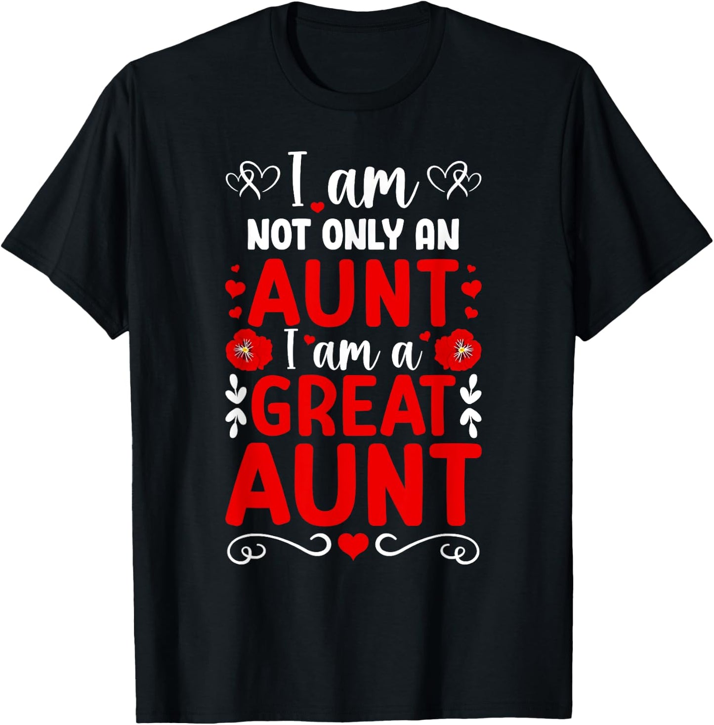 I Am A Great Aunt Proud Great Auntie T-Shirt - T-Shirt | Black